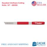 Equalizer Urethane Cutting Knife- 18" - QS358 - JAAGS